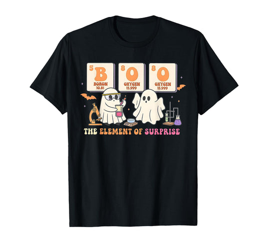 Halloween Science Teacher Boo Ghost The Element of Surprise T-Shirt