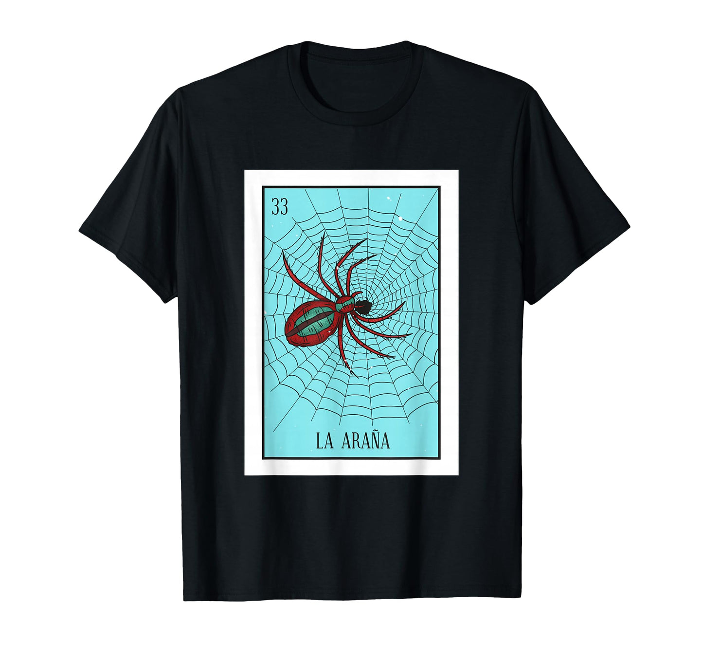 La Araña Lottery Card Gift The Spider Card Mexican Lottery T-Shirt