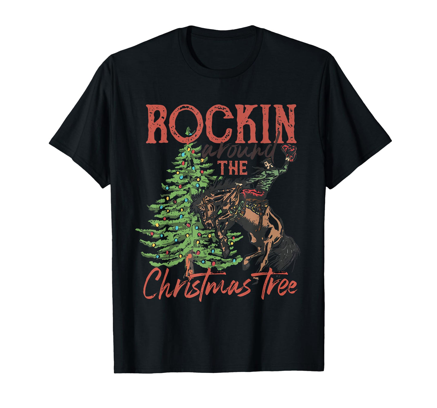 Funny Country Western Xmas Rockin Around The Christmas Tree T-Shirt