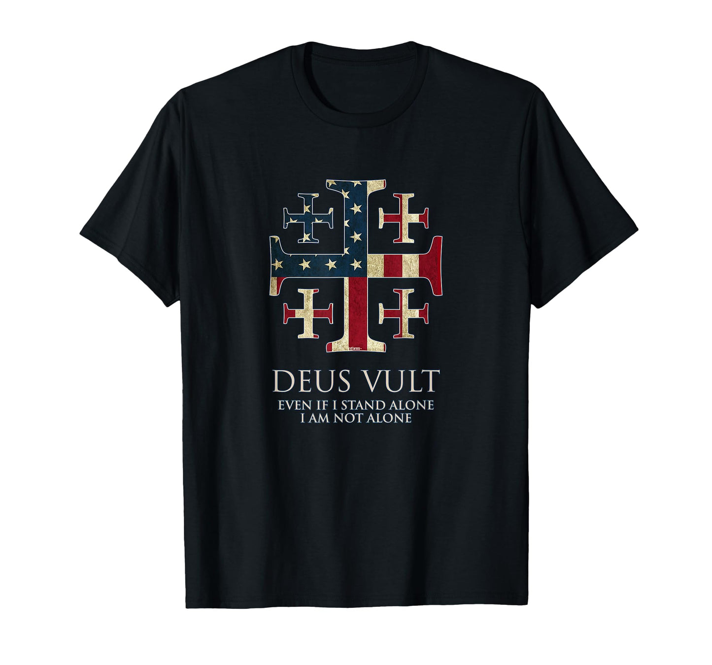 Deus Vult, I Am Not Alone, Isaiah 41:10, Cross, USA Flag T-Shirt
