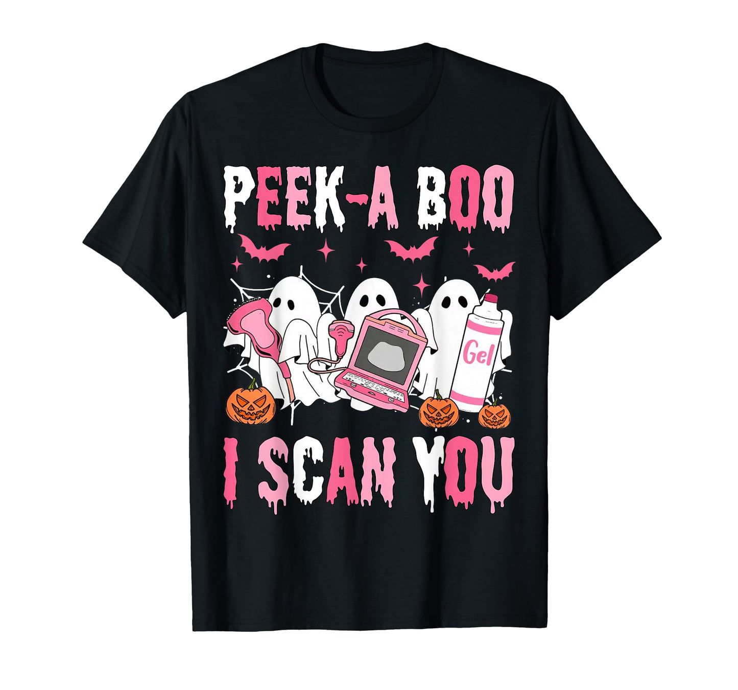 Peek A Boo I Scan You Spooky Sonographer Ultrasound Tech T-Shirt