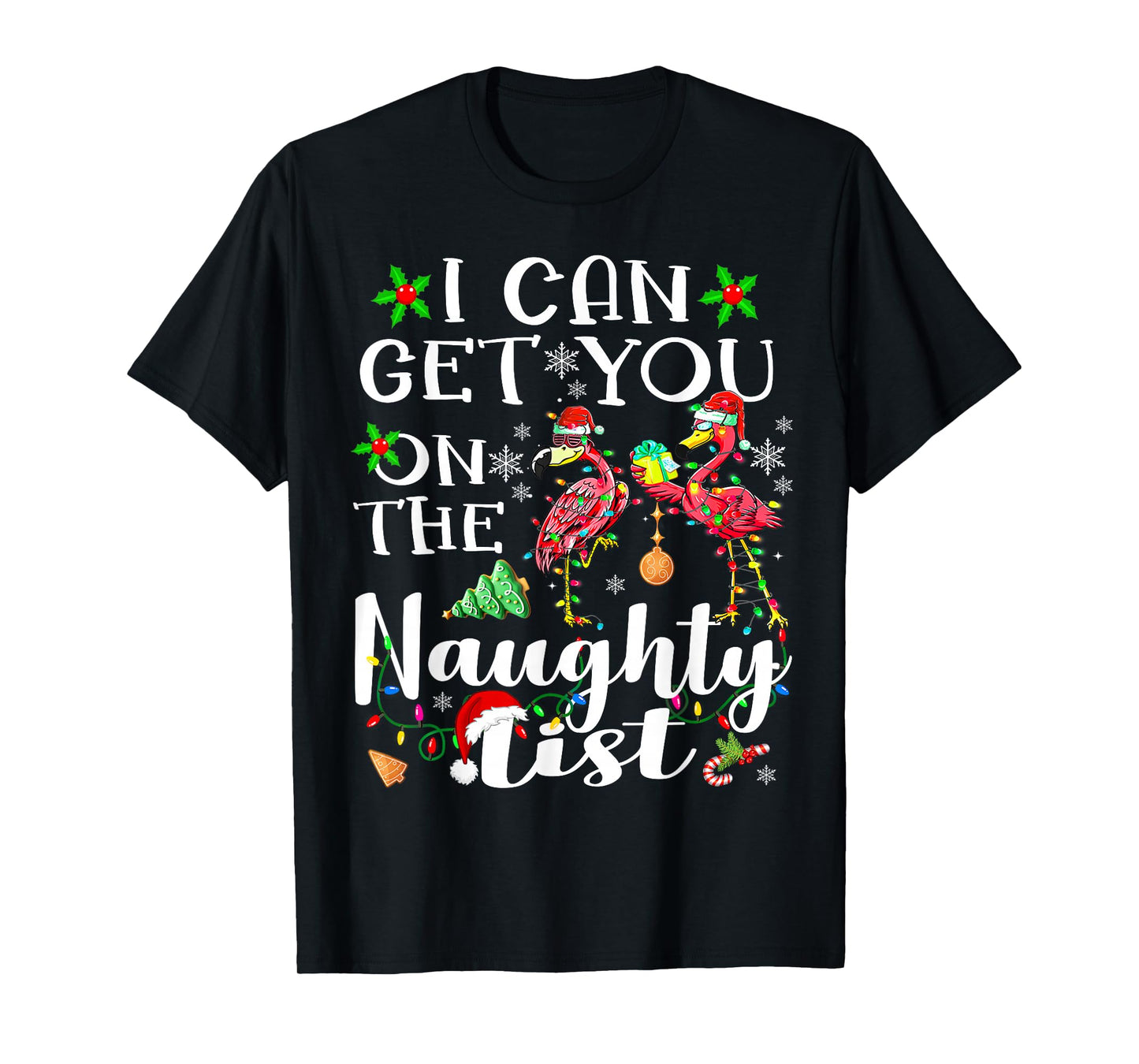 I Can Get You On The Naughty List Flamingo Christmas Lights T-Shirt