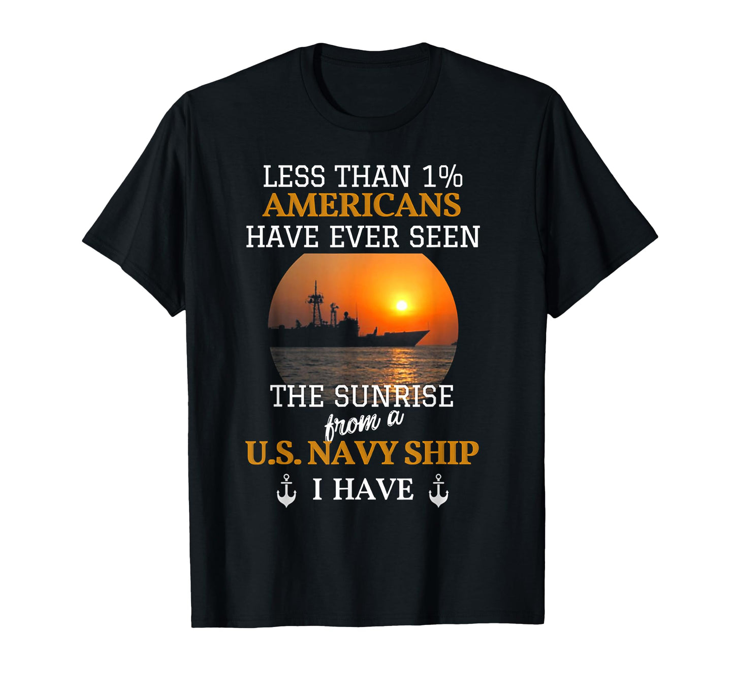 Less Than 1% Americans Have Ever Seen The Sunrise T-Shirt