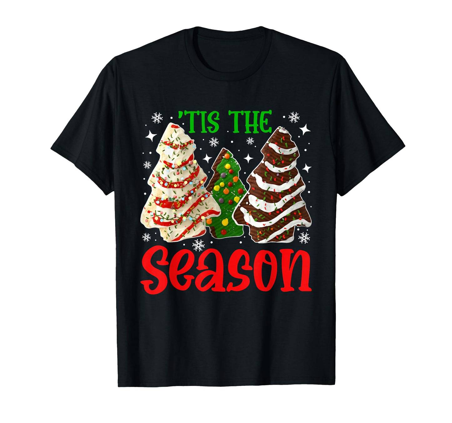 Tis The Season Christmas Tree Cakes Men Women Kid Family T-Shirt