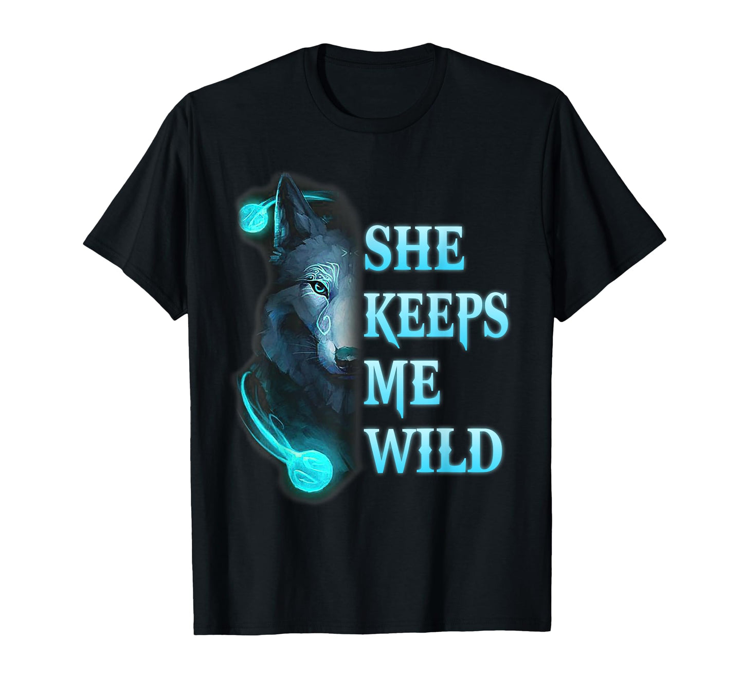 She Keeps me Wild - He keeps me safe Couple Wolves T-Shirt