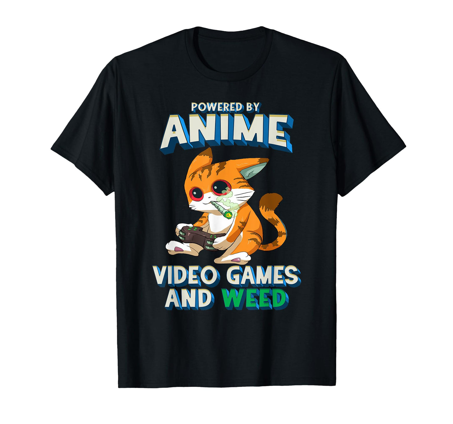 Powered By Anime Video Games Weed Kawaii Gamer Cat Cannabis T-Shirt