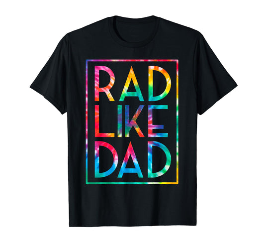 Kids Rad Like Dad Tie Dye Funny Fathers Day Toddler Boy Girl T-Shirt