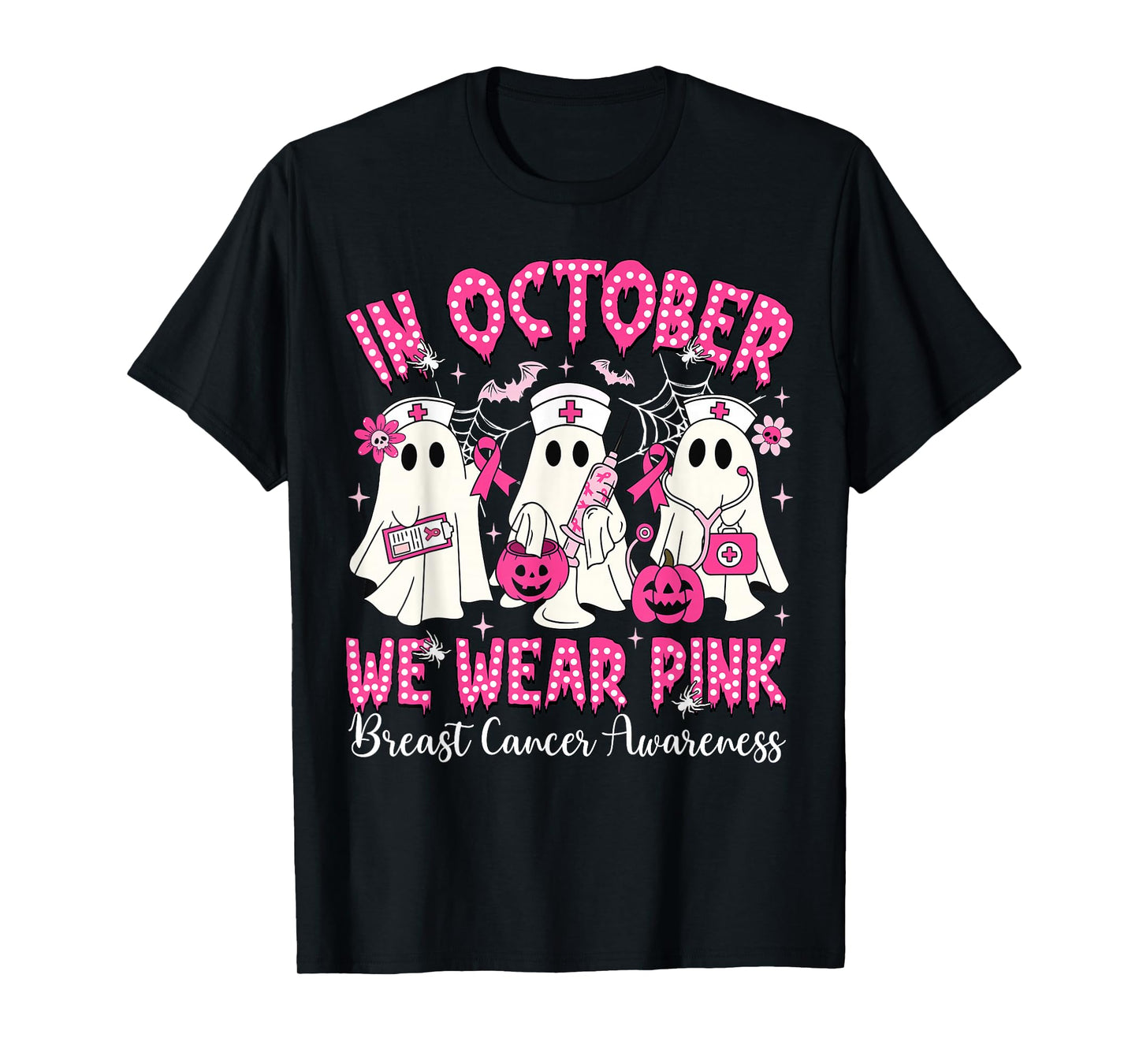In October We Wear Pink Nurse Ghost Halloween Breast Cancer T-Shirt