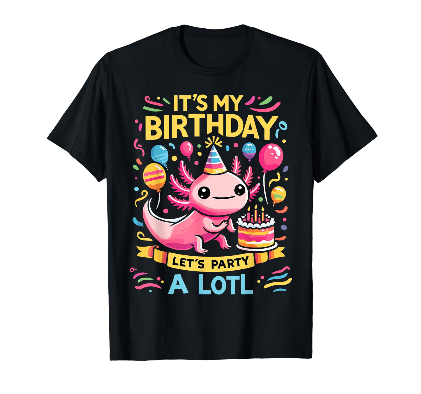 Axolotl Fun Party Kawaii Axolot Birthday T-Shirt
