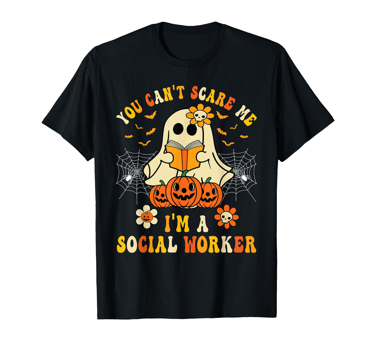 You Can't Scare Me I'm a School Social Worker Halloween T-Shirt