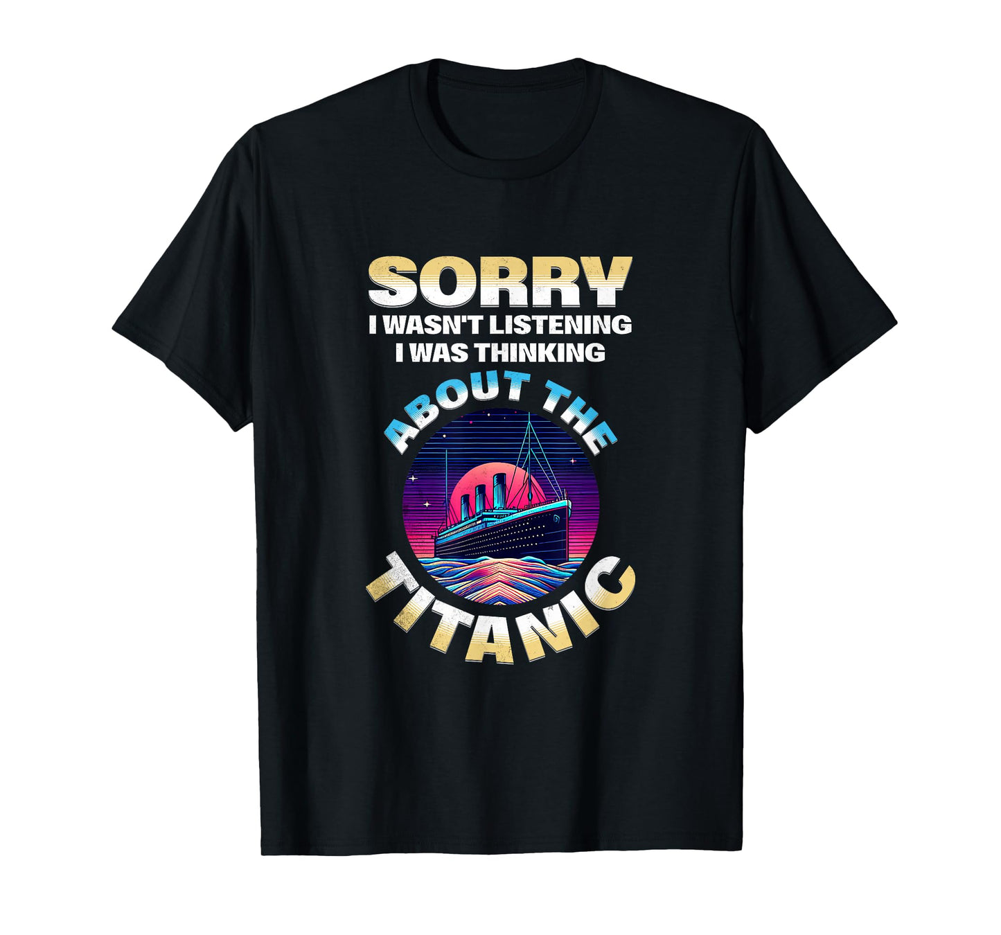 Sorry I Was Thinking About The Titanic Funny Kids Boys T-Shirt