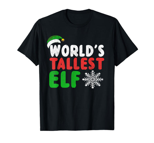 Christmas Funny - World's Tallest Elf T-Shirt