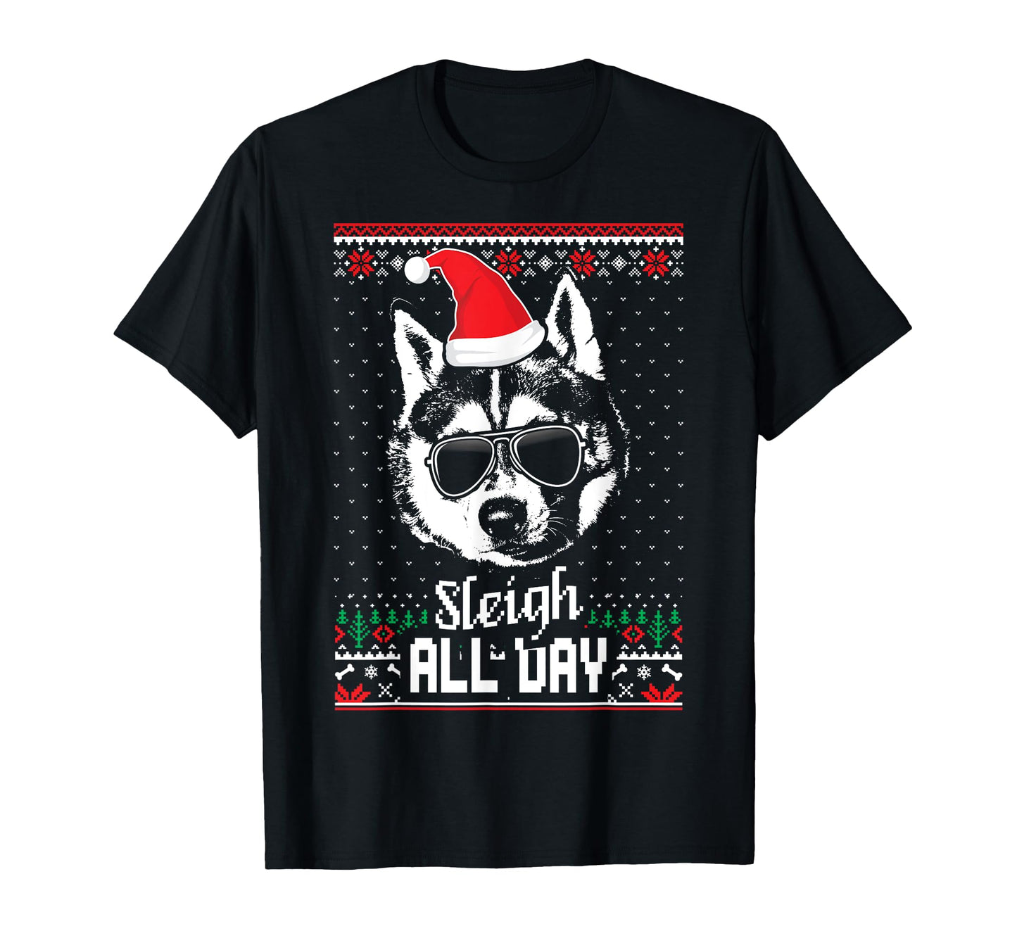Sleigh all Day Funny Siberian Husky Christmas T-Shirt