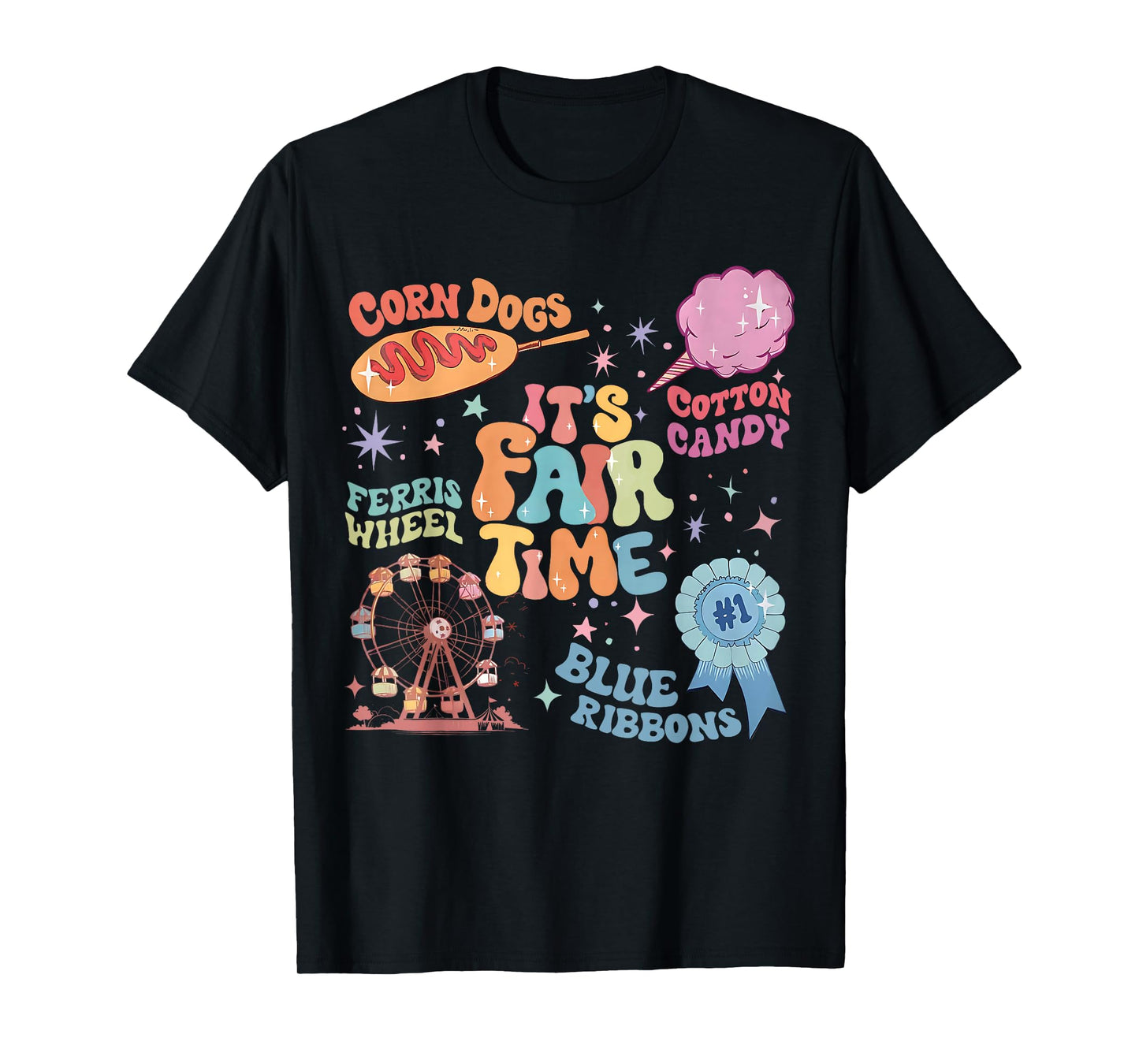 It's Fair Time State Fair Corn Dogs Ferris Wheel County Fair T-Shirt