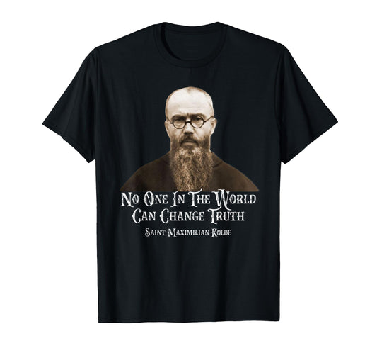 Catholic St. Maximilian Kolbe Quote T-Shirt, Small, Black