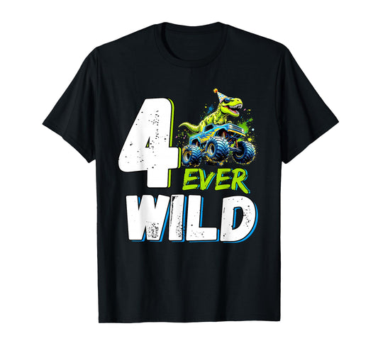 4th Birthday Monster Truck Dinosaur Party Boy Four Ever Wild T-Shirt
