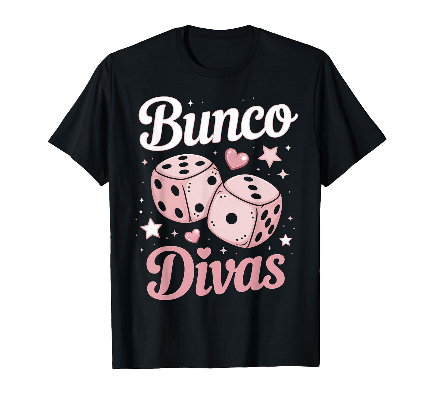 Bunco Divas Bunco Night Bunco Lover Dice Game Bunco T-Shirt