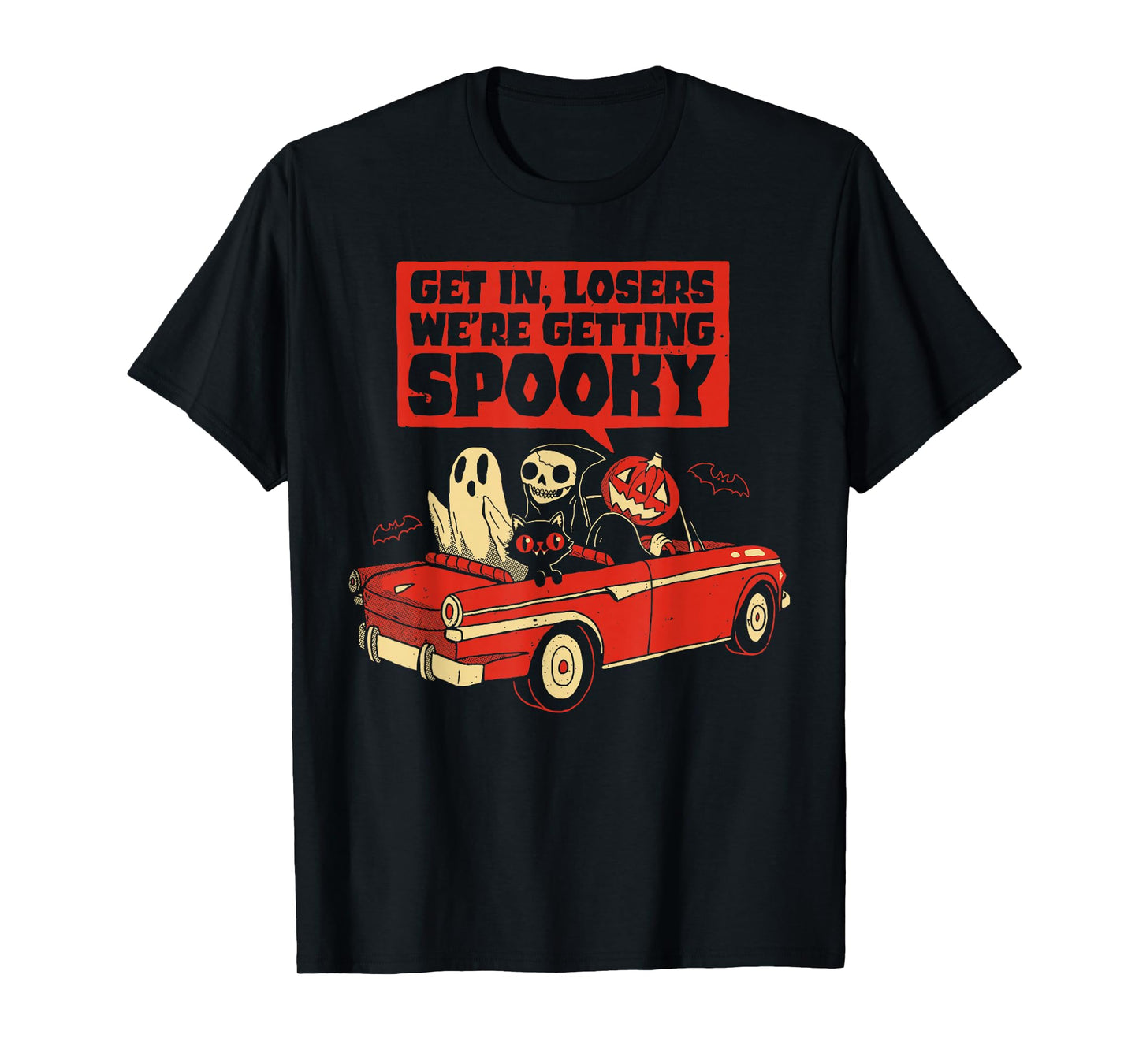 Get In, Losers We'Re Getting Spooky Skeleton Pumpkin Ghost T-Shirt