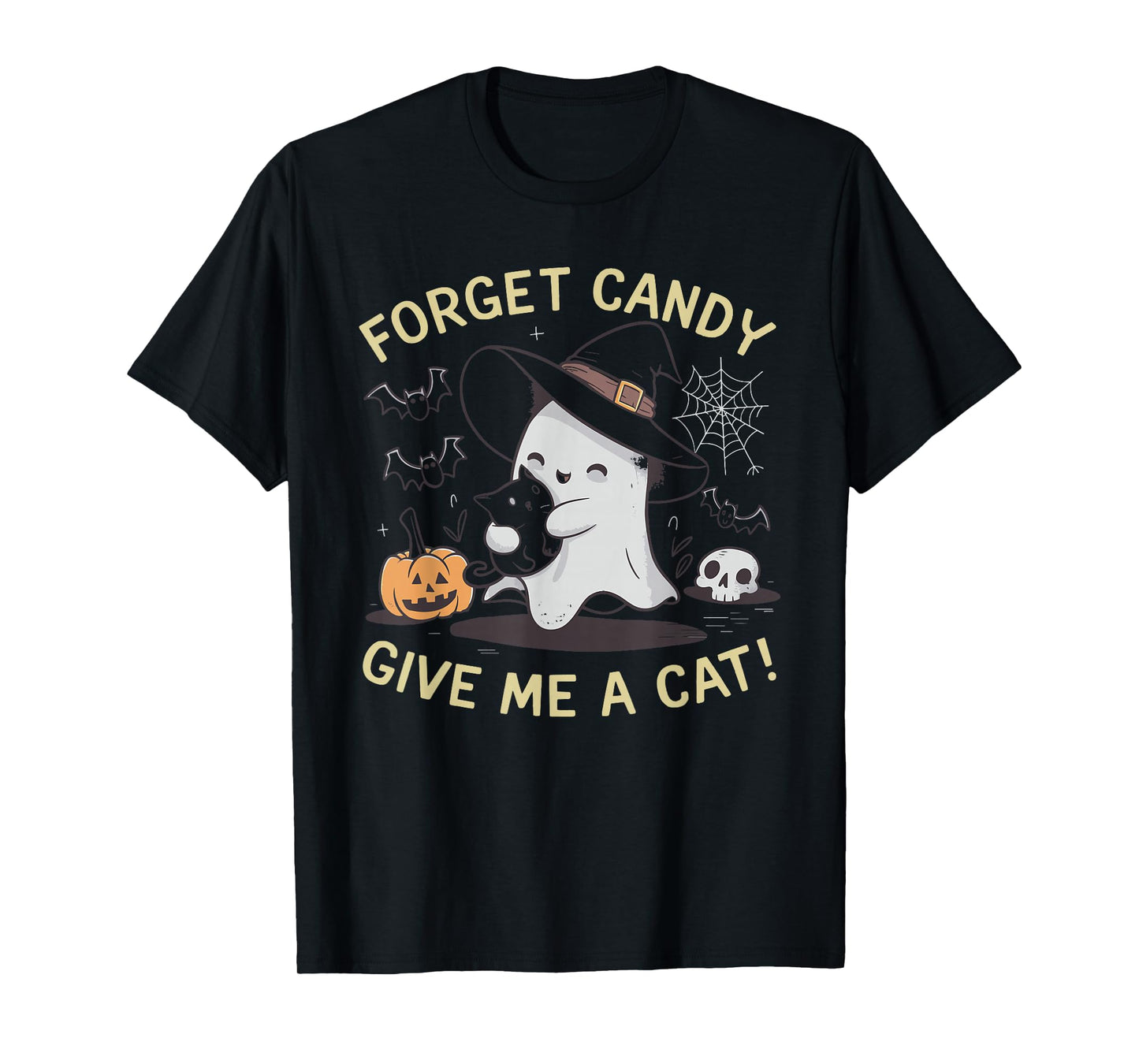 Forget Candy Give Me A Cat T-Shirt for Men Women Kids