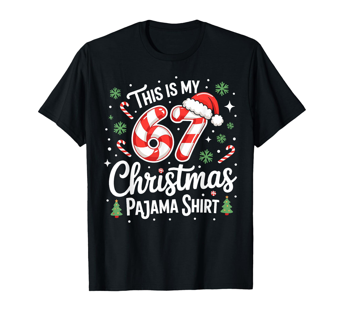 This is My 67 Christmas Pajama Shirt Christmas Candy Cane T-Shirt