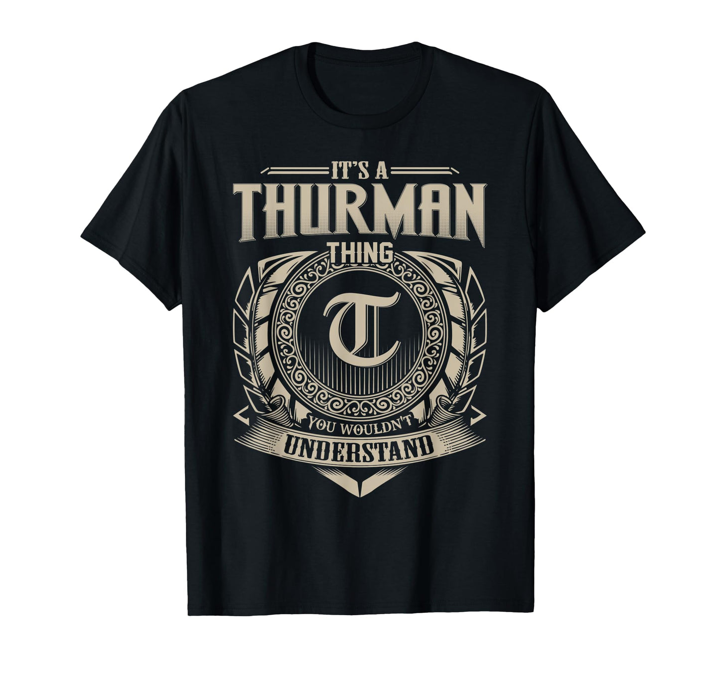 It's A THURMAN Thing You Wouldn't Understand Name Vintage T-Shirt
