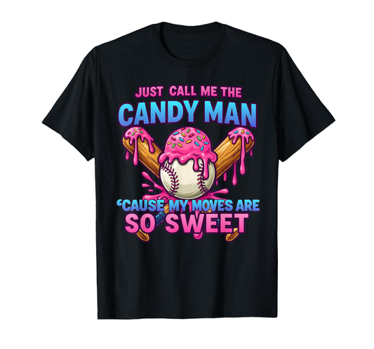 Baseball Drip Ice Cream Drip Call Me The Candy Man T-Shirt