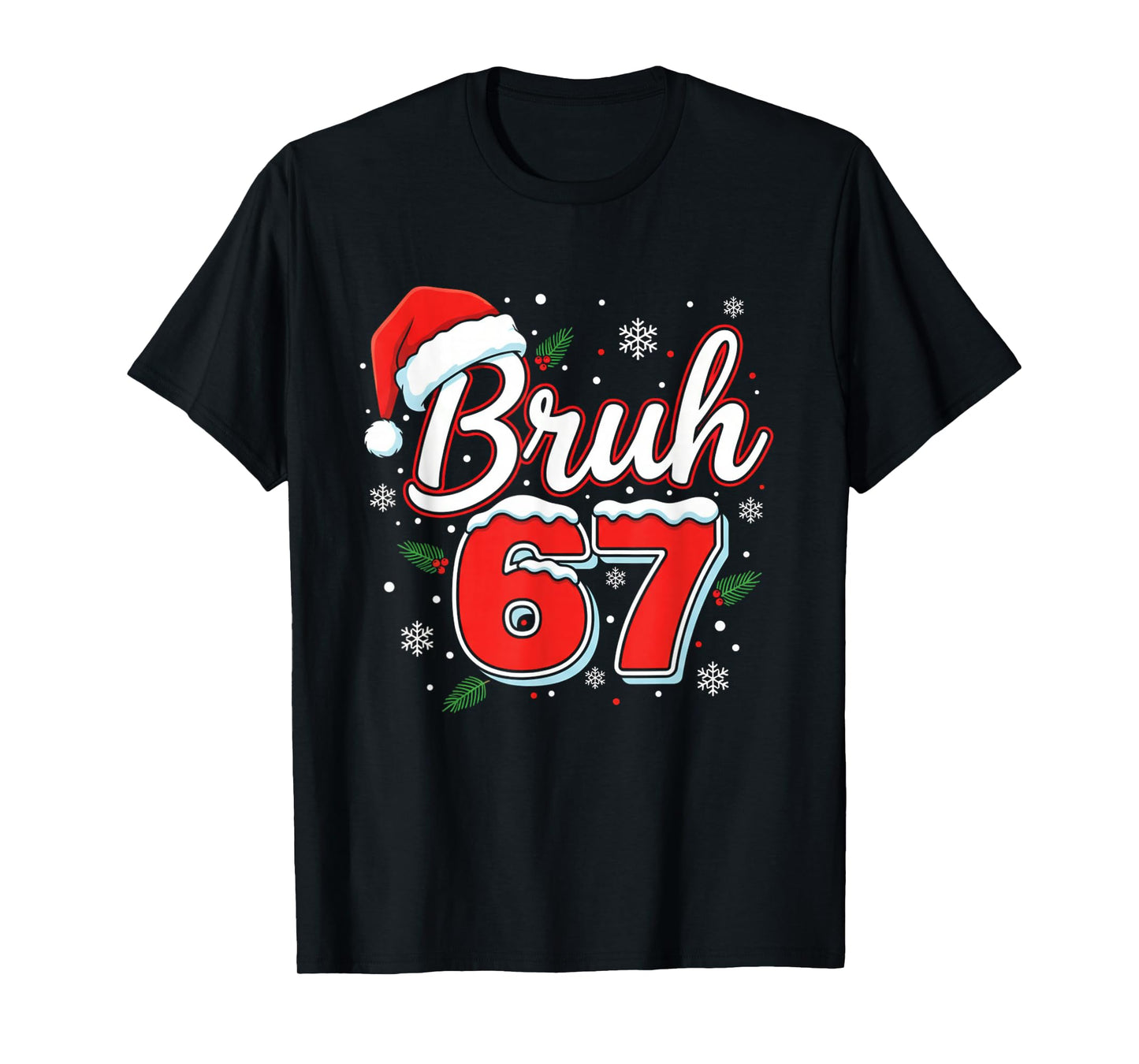 Funny Bruh 67 Christmas Holiday Women Kids Xmas Pajamas T-Shirt