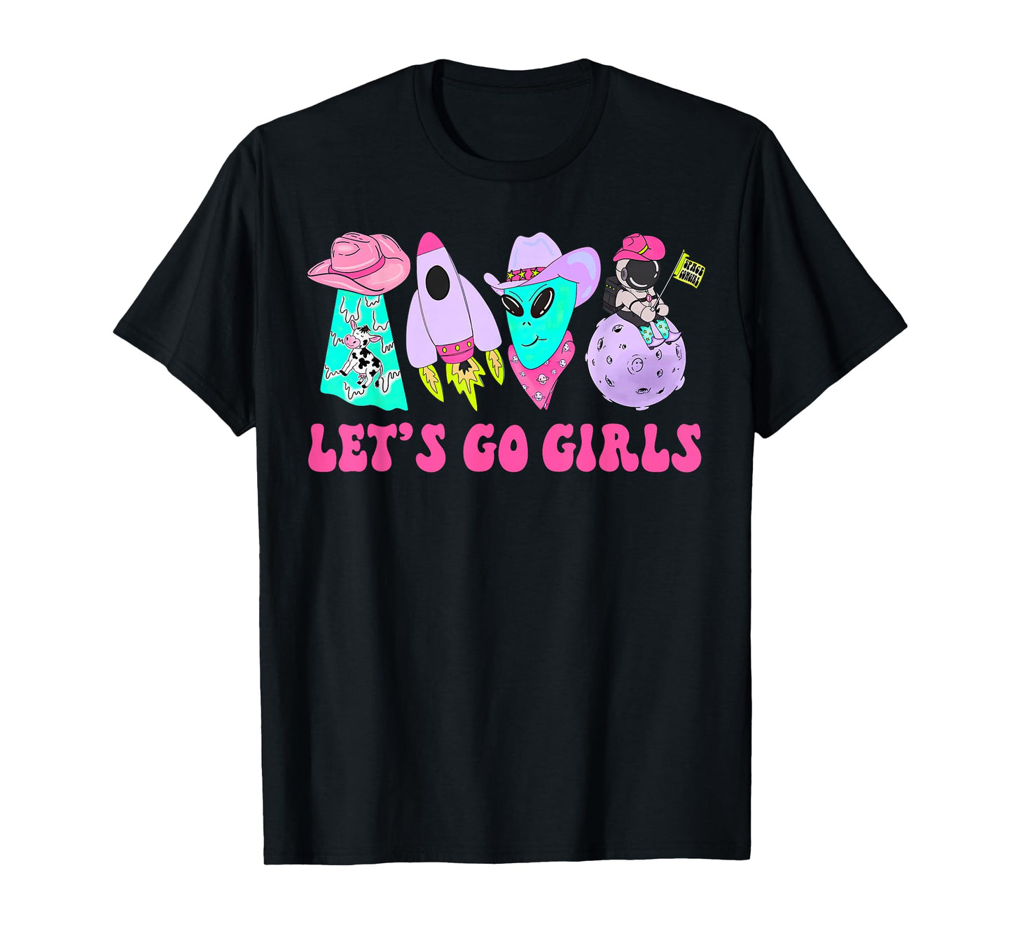 Team Bride Western Space Desert Bachelorette Let's Go Girls T-Shirt