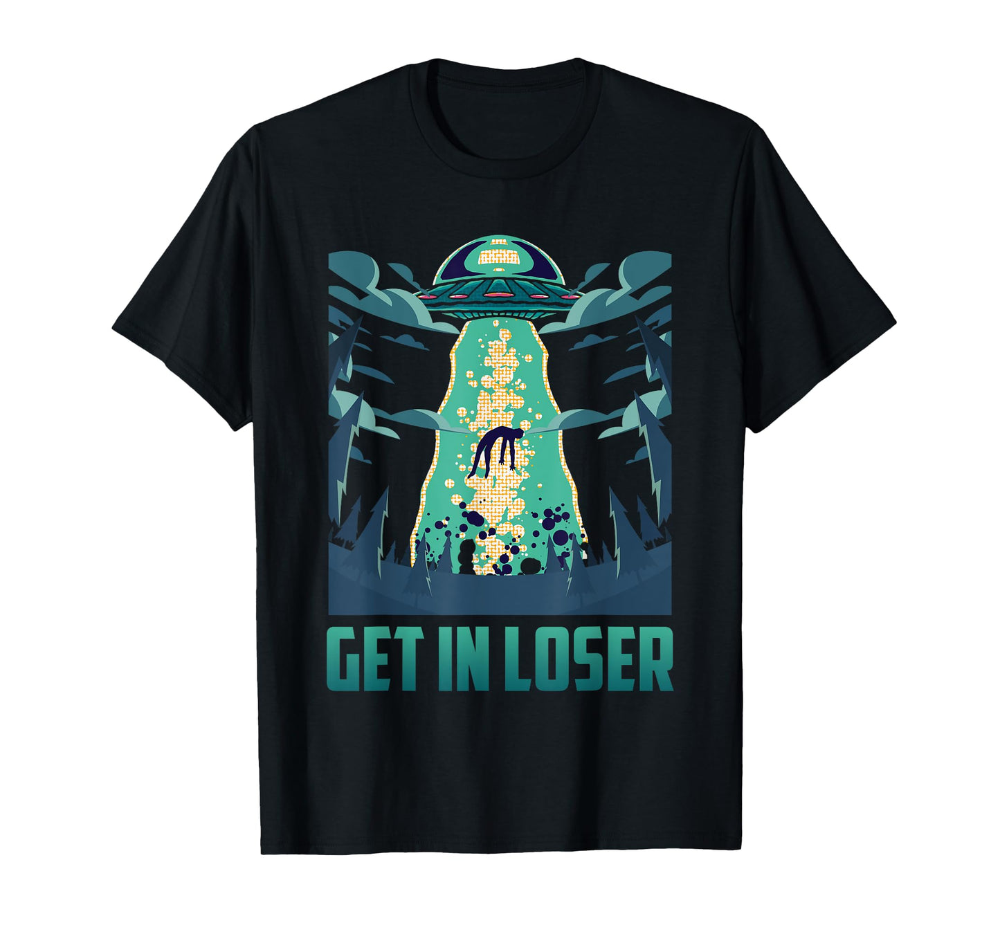 Get In Loser Funny UFO Alien T-Shirt