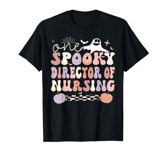 Spooky Director Of Nursing Halloween Director Nurse T-Shirt