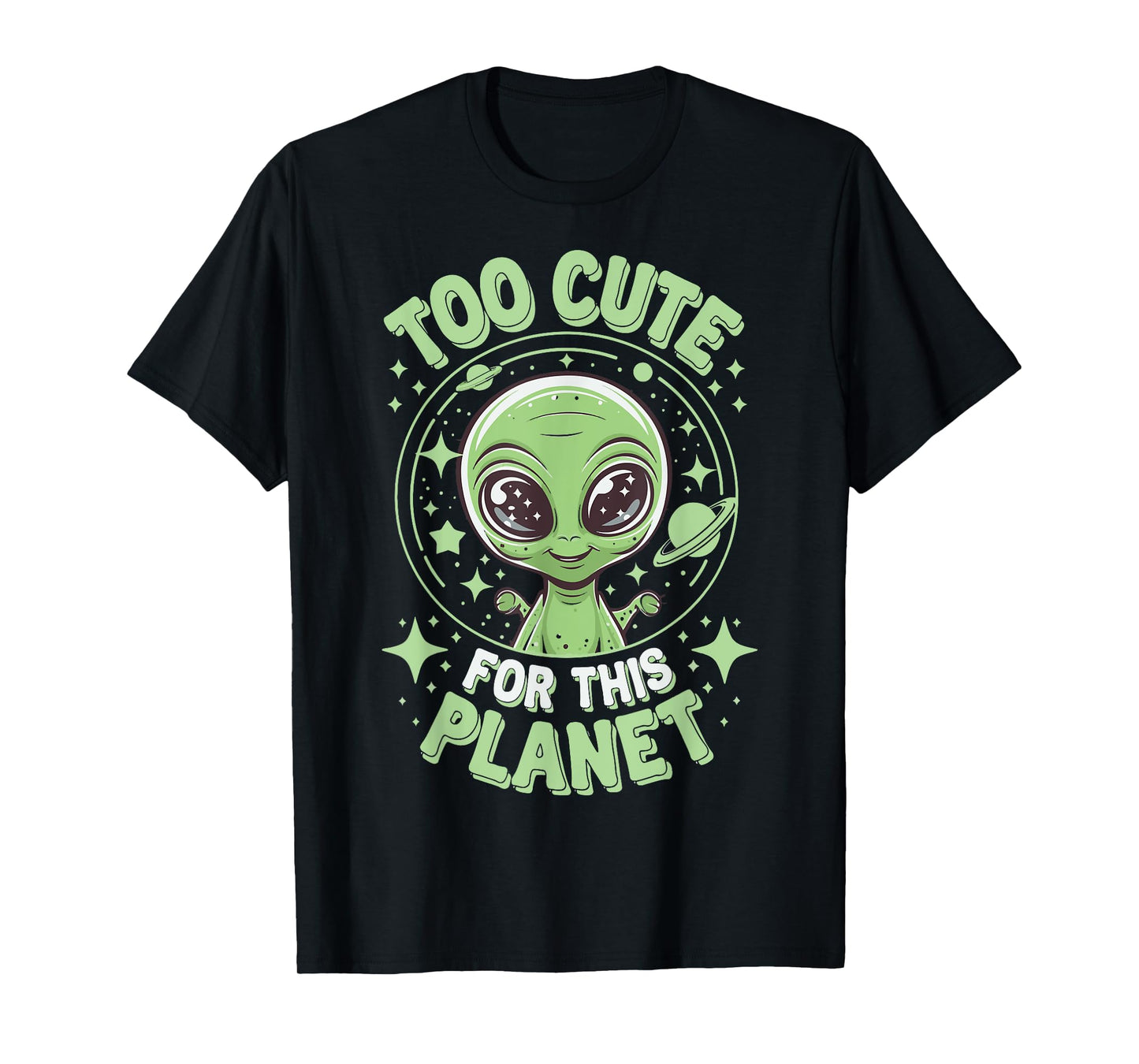 Too Cute For This Planet T-Shirt