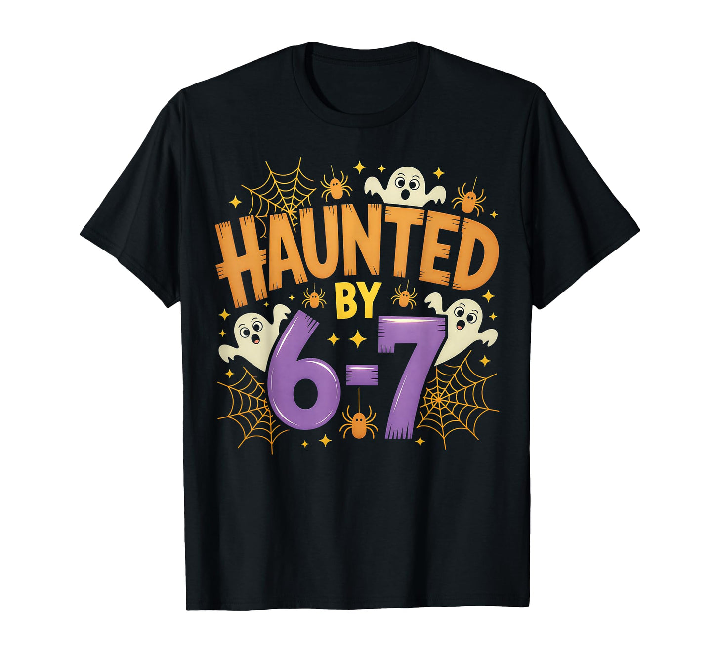 Haunted by 6-7 Halloween Ghosts and Spiders Design T-Shirt
