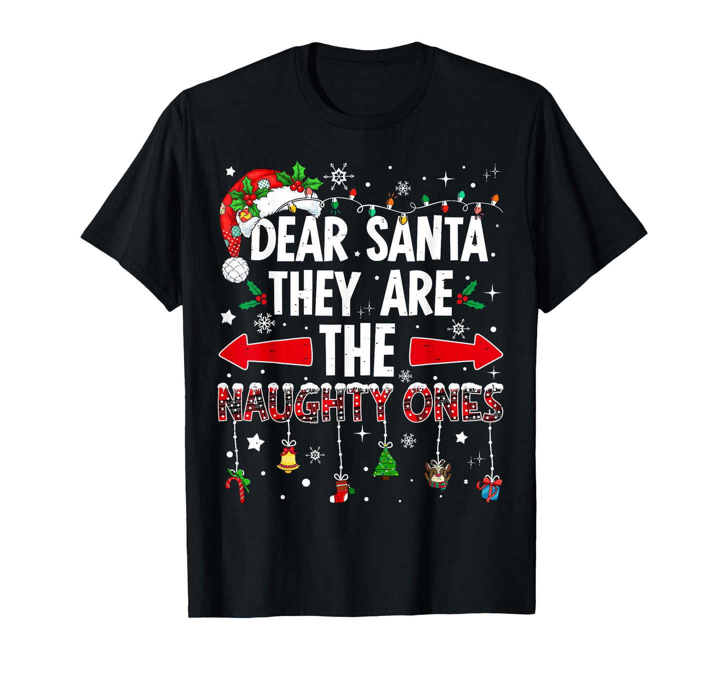 Dear Santa They are The Naughty Ones Funny Christmas T-Shirt