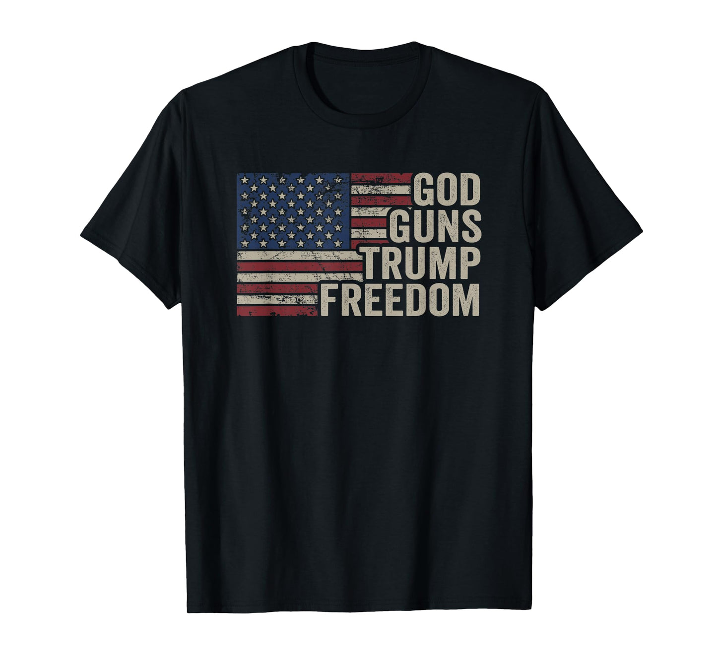 God Guns Trump Freedom - Pro Gun USA Flag Funny Christian T-Shirt for Women Men