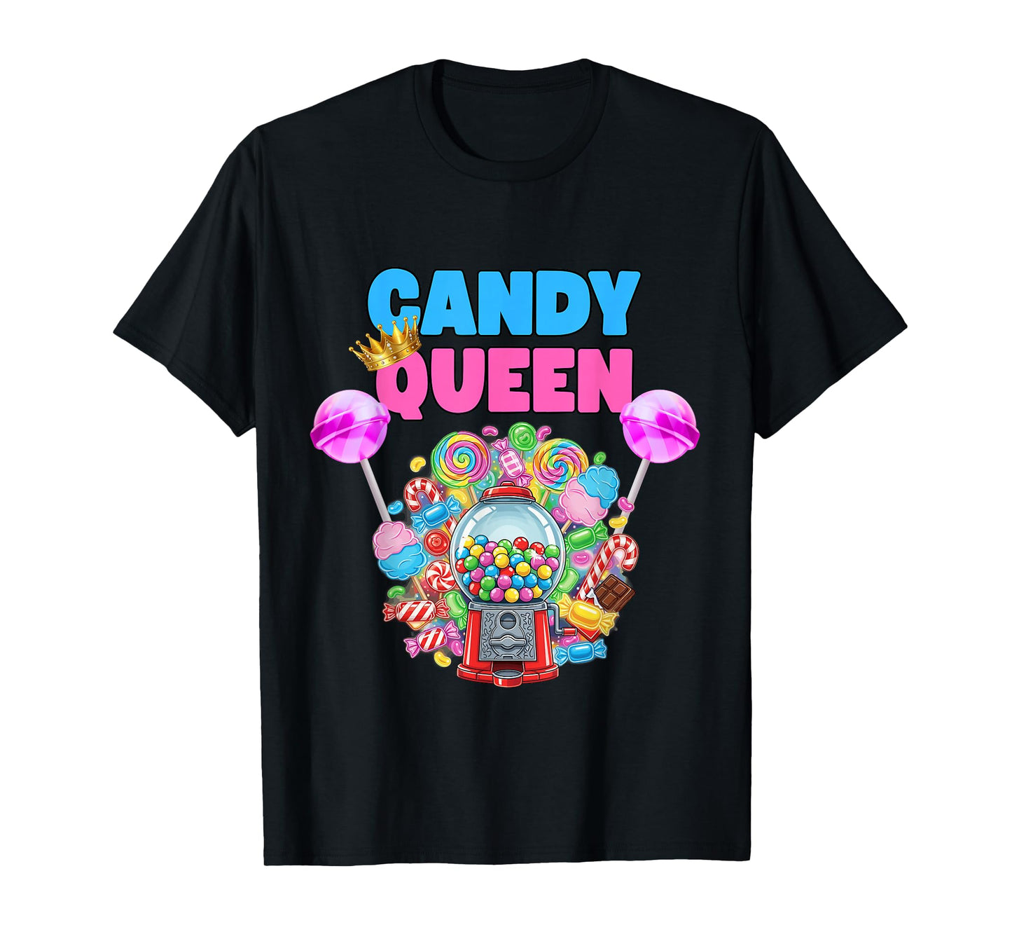 Candy Queen Shirt Funny Lollipop Candy Lover Humor T-Shirt