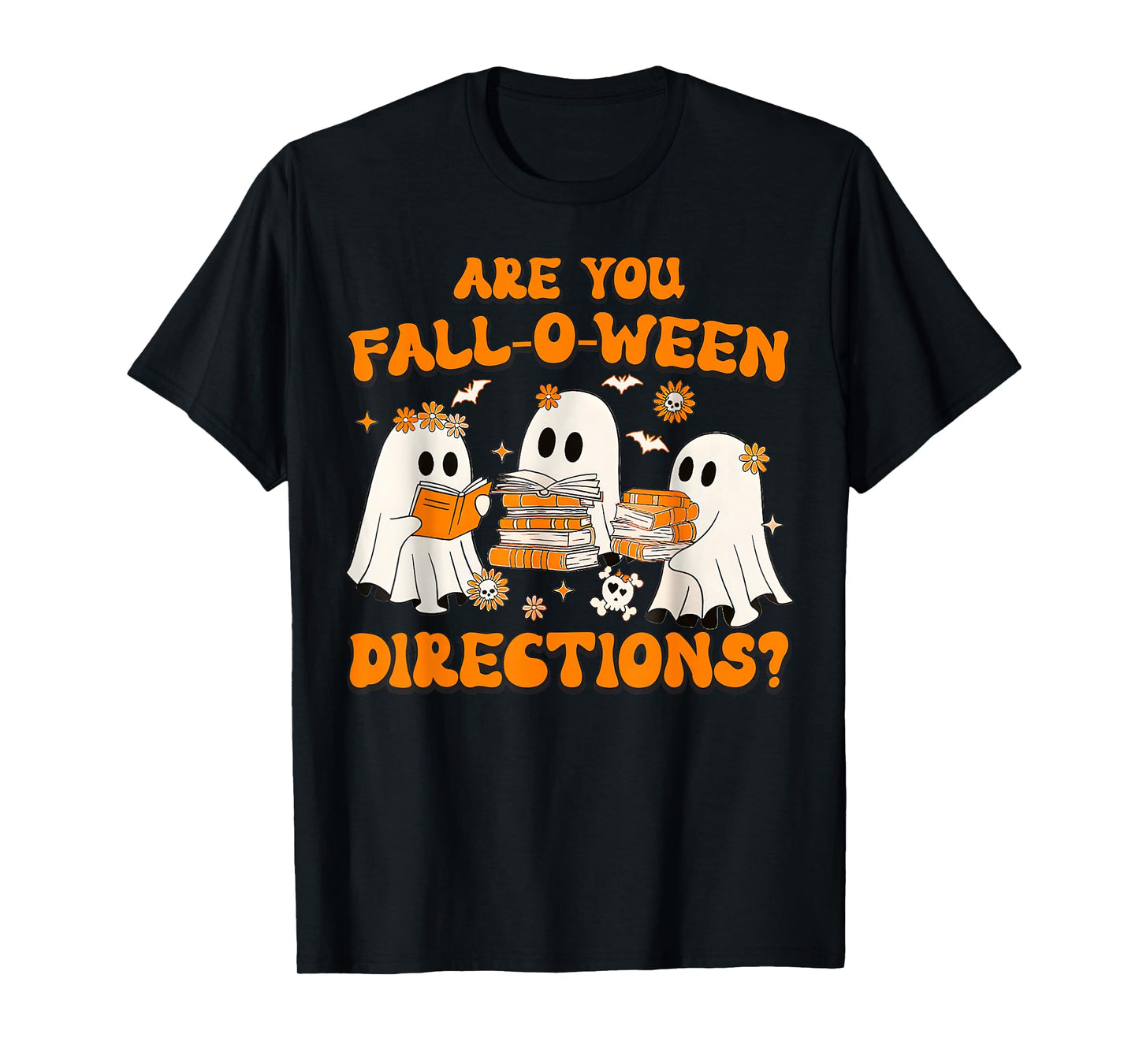 are You Fall O Ween Directions Ghost Teacher Halloween T-Shirt