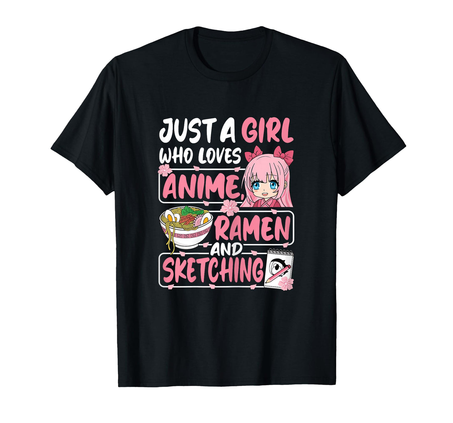 Just A Girl Who Loves Anime Ramen and Sketching Japan Women T-Shirt