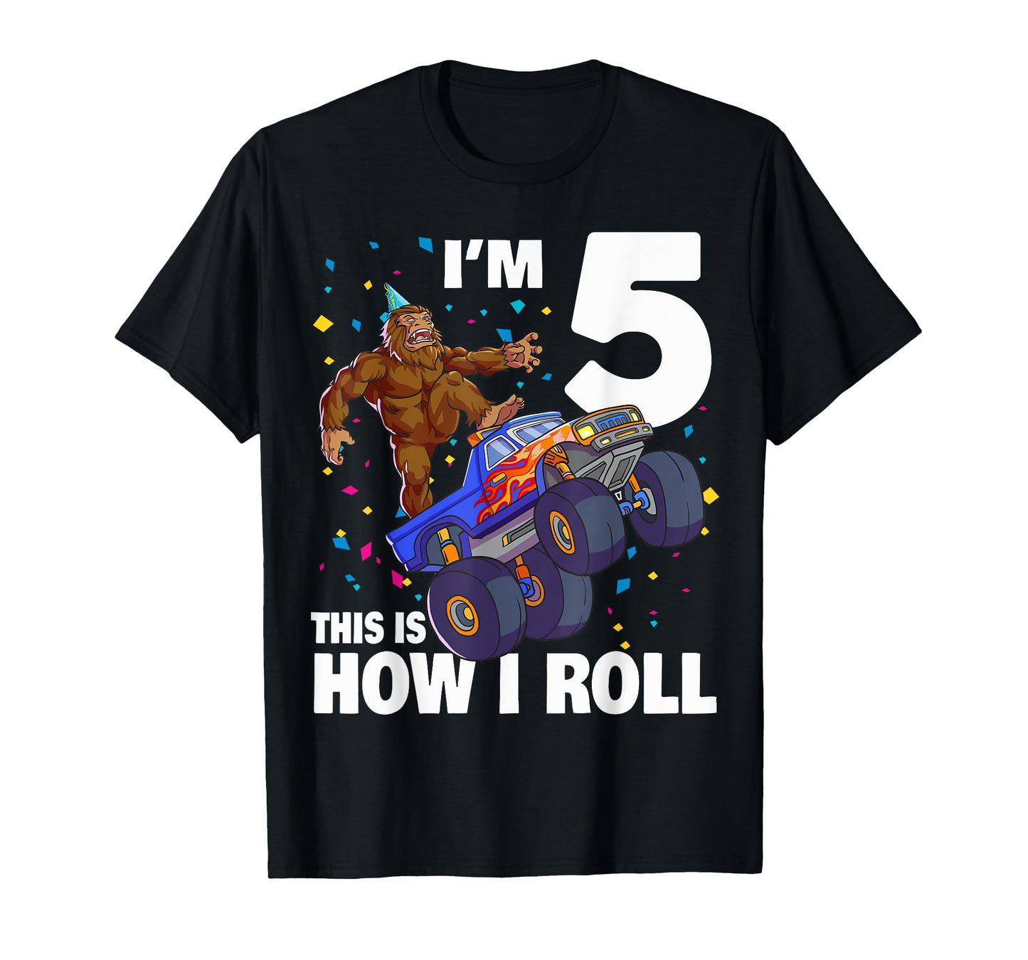 I'm 5 Bigfoot Sasquatch Monster Truck Kids 5th Birthday Boy T-Shirt