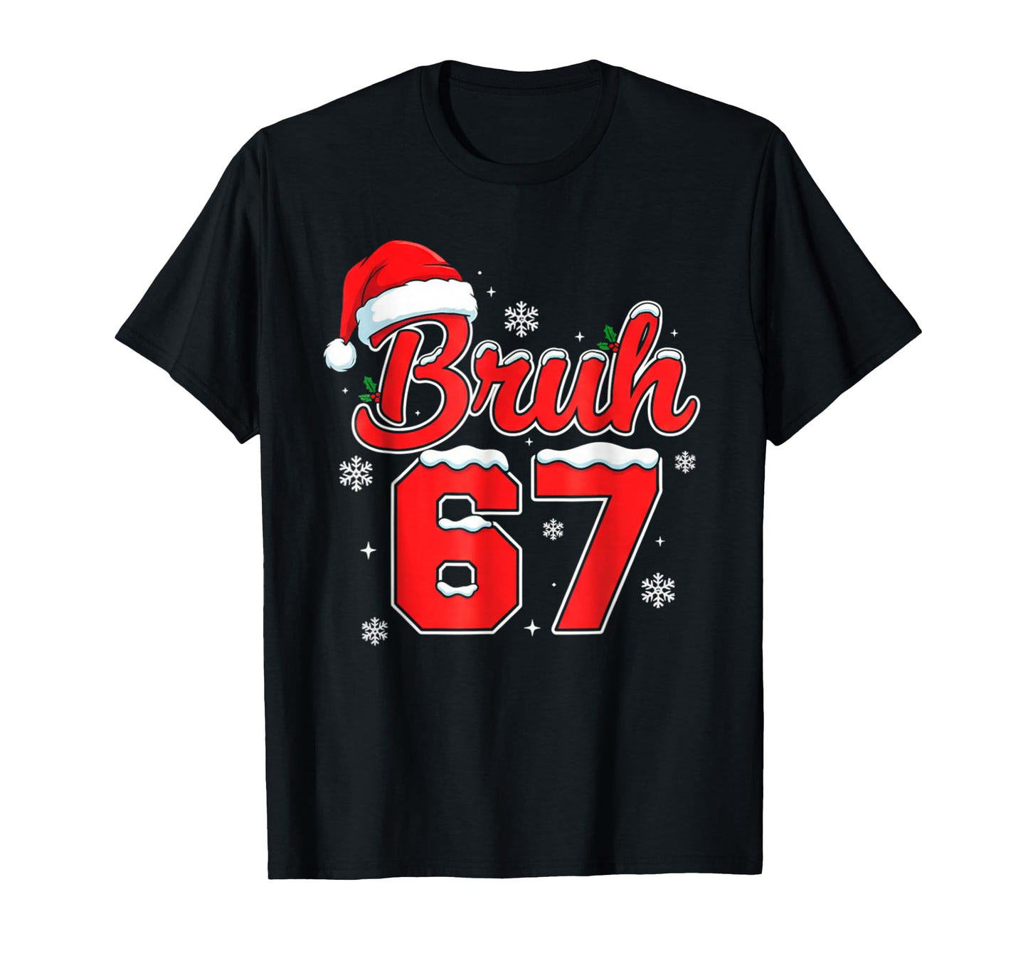 Funny Bruh 67 Christmas Holiday Women Kids Xmas Pajamas T-Shirt