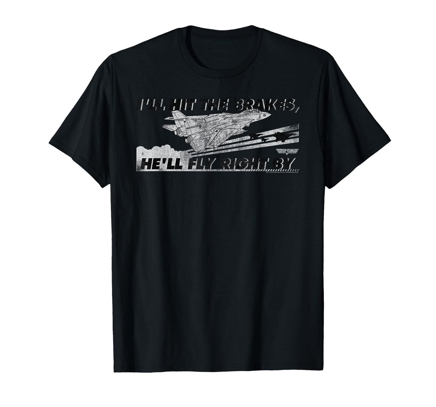 Top Gun I'll Hit the Brakes Retro Logo Action Movie T-Shirt