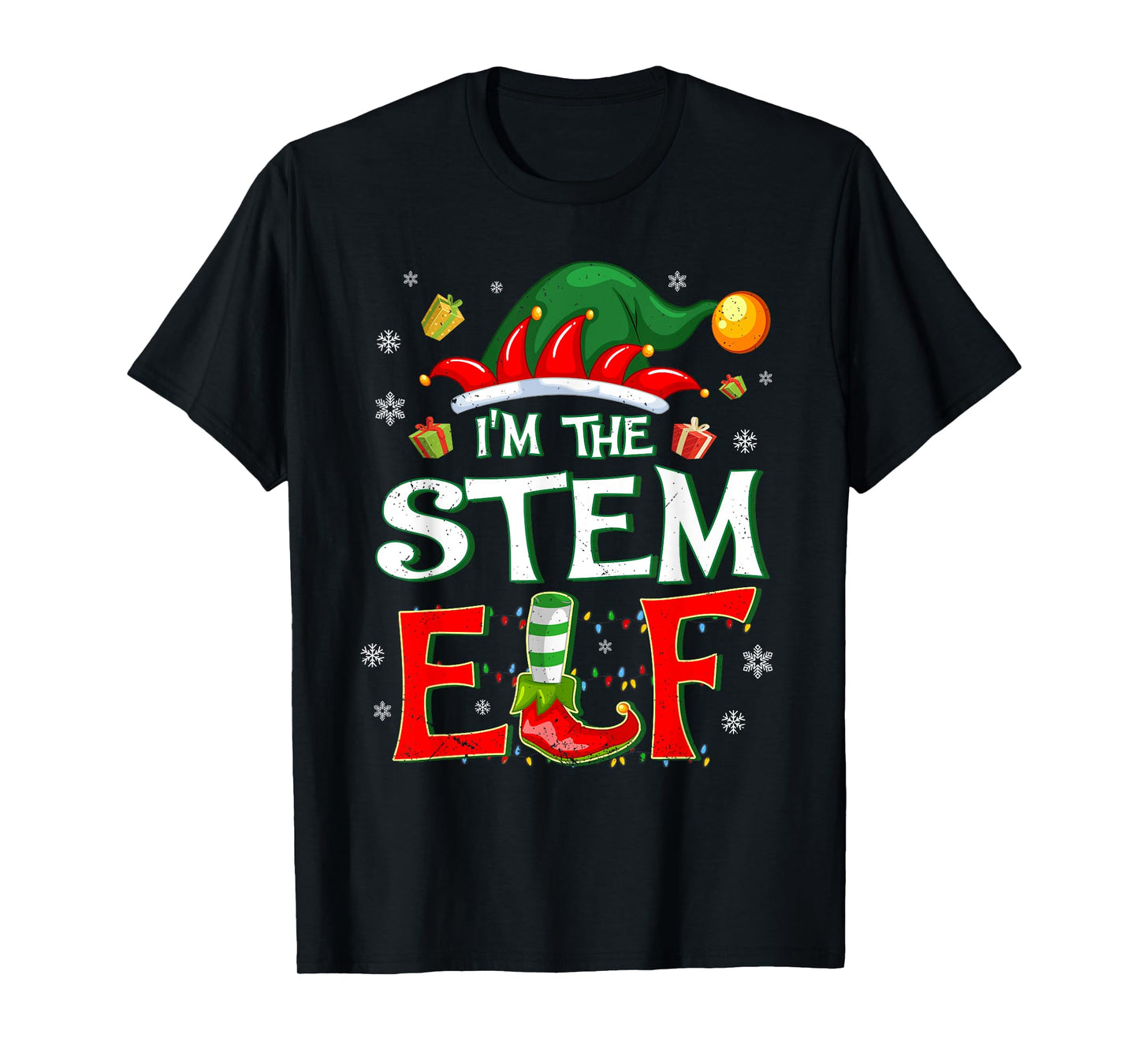 Im The STEM Elf Fun Christmas STEM Teacher Men Women Kids T-Shirt