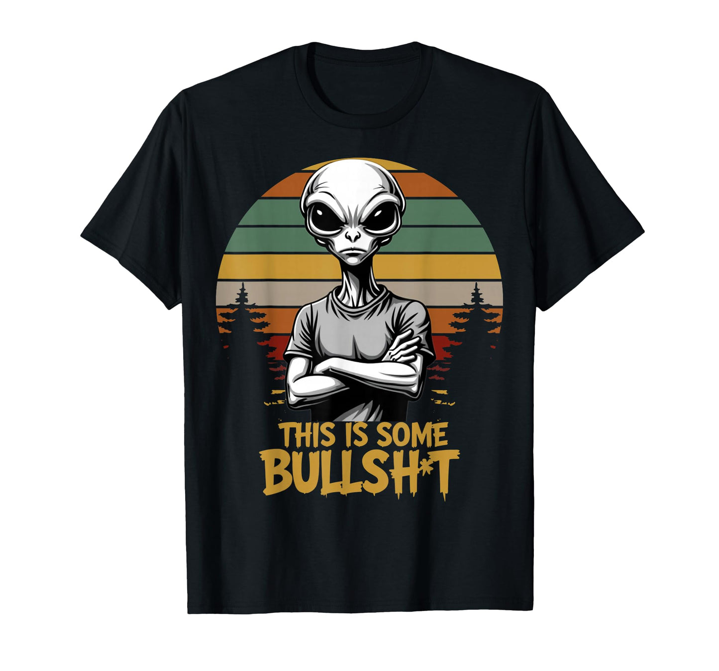 This is Some Bullsht Resident Funny Swearing Alien Science T-Shirt
