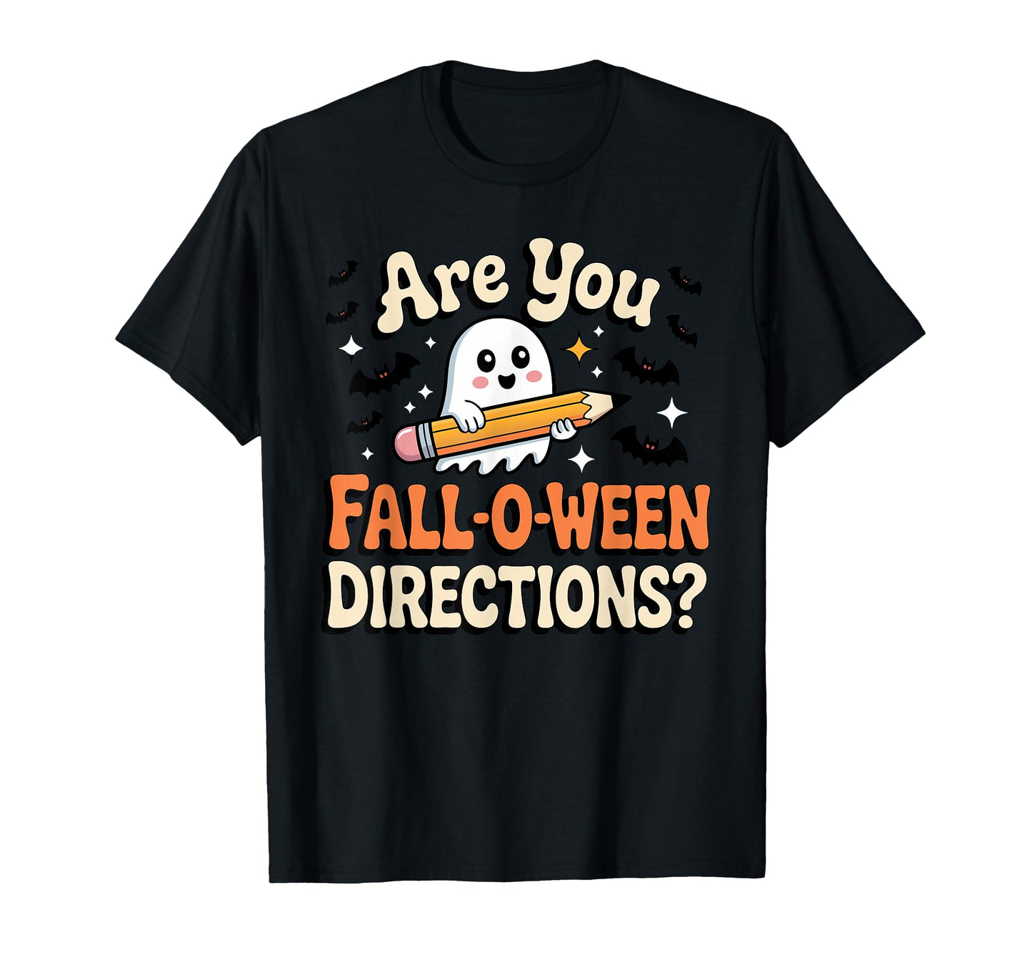 are You Fall-O-Ween Directions Ghost Teacher Halloween T-Shirt