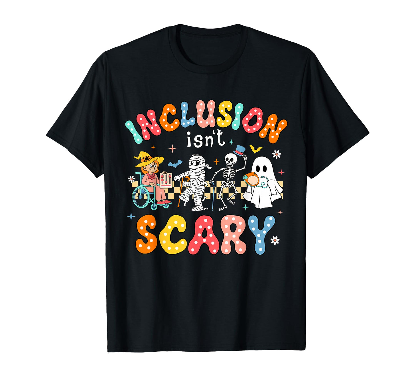 Inclusion Isn't Scary Ghost Mummy Halloween SLP Sped Teacher T-Shirt