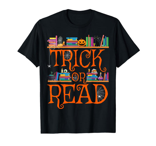 Trick or Read Funny Halloween Teacher Book Library Reading T-Shirt