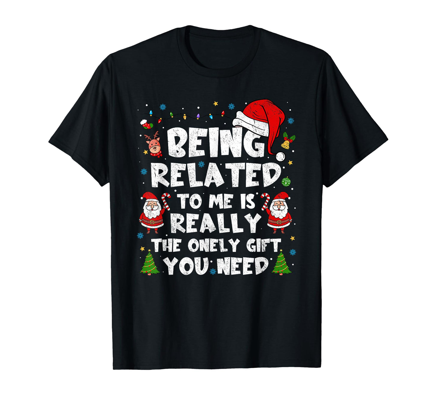 Funny Being Related to Me Xmas Matching Family T-Shirt