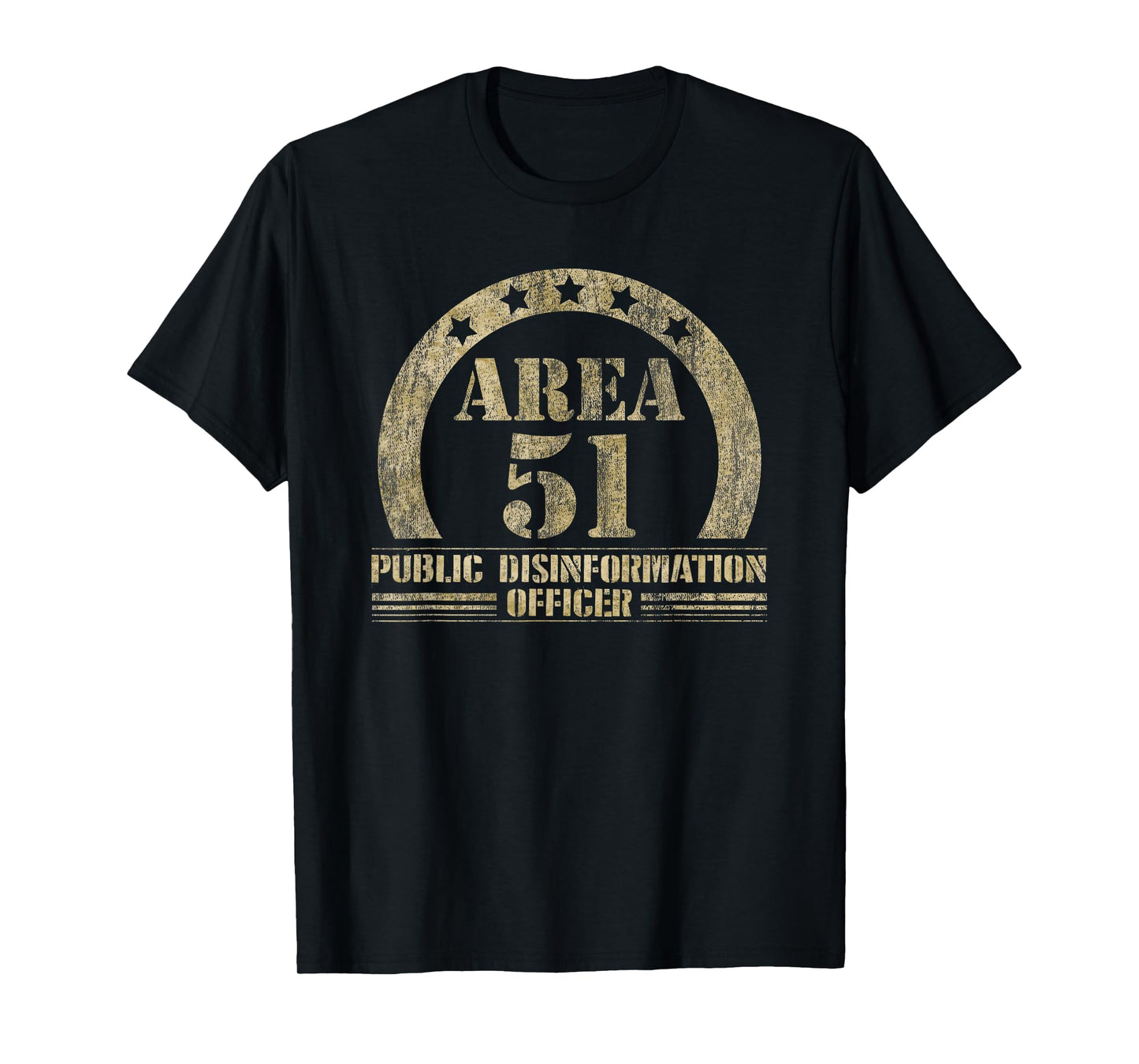 Area 51 T Shirt - Public Disinformation Officer, Roswell UFO T-Shirt