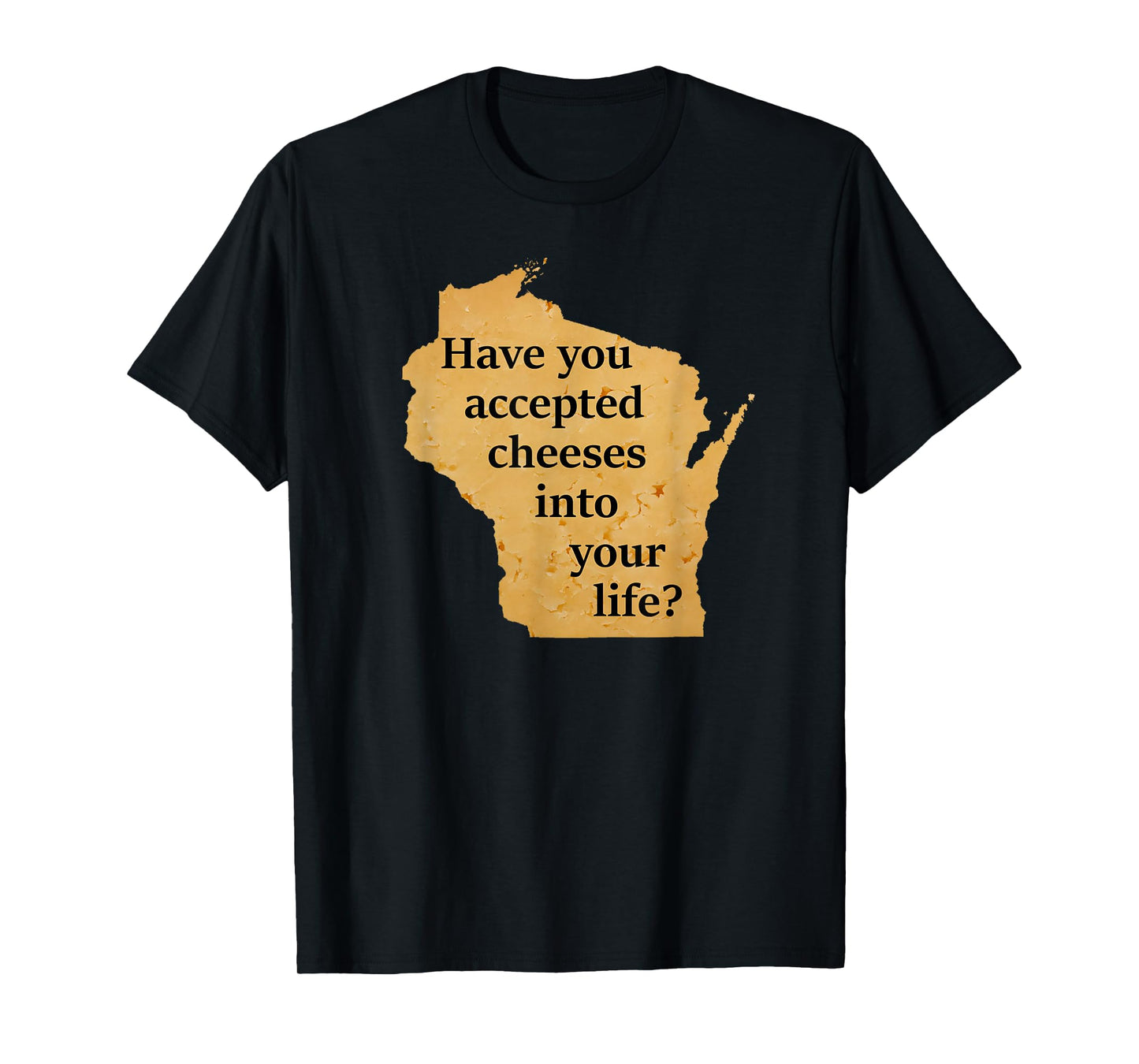 "Wisconsin Cheese Pun" T-Shirt