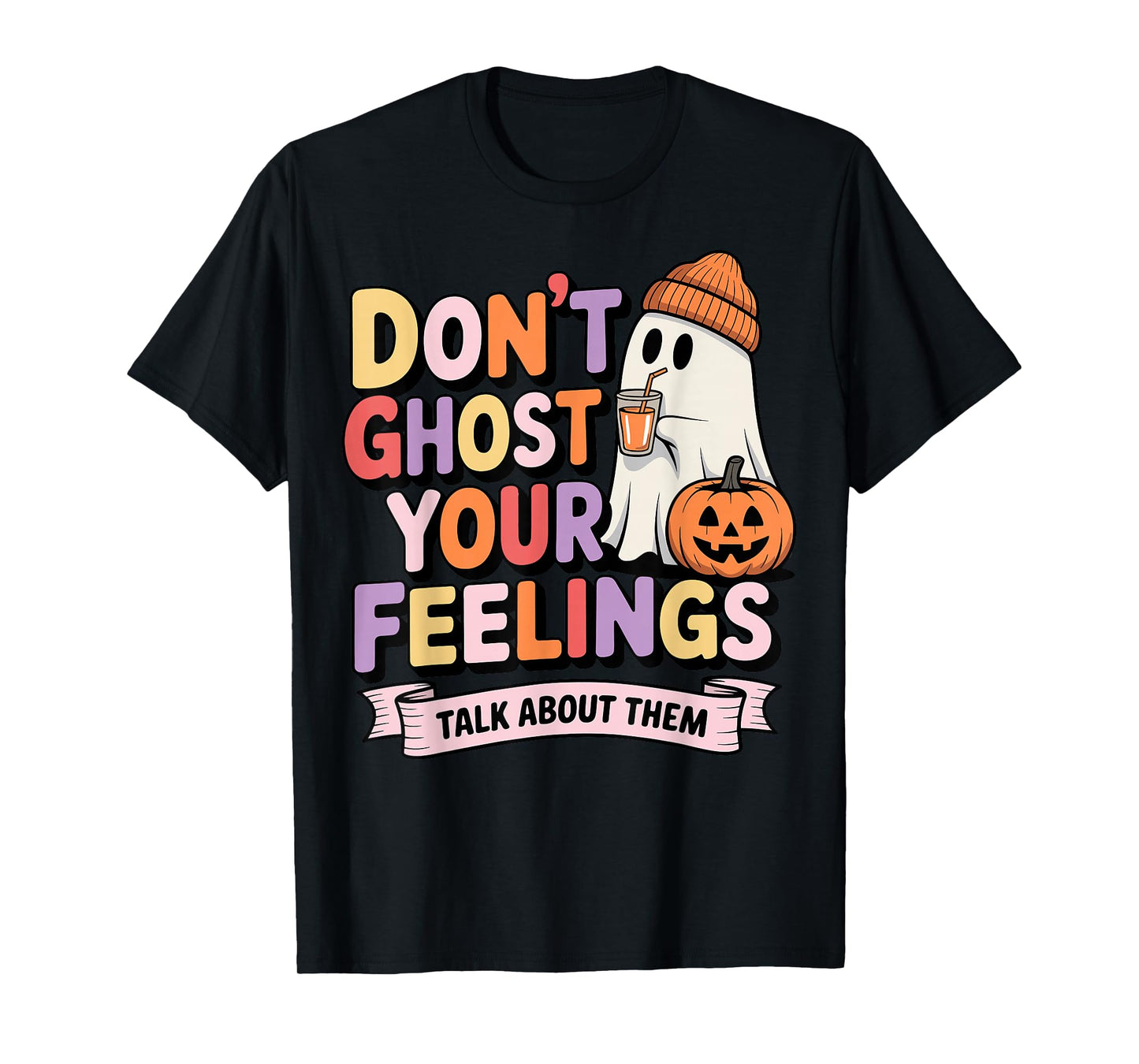 Women Dont Ghost Your Feelings Halloween School Psychologist T-Shirt