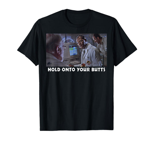 Jurassic Park Hold On To Your Butts T-Shirt